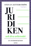 Juridiken och dess arbetss�tt : en introduktion