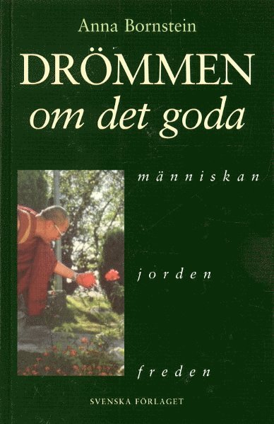Anna Bornstein - Drömmen om det goda - Människan-jorden-freden, Kartonnage