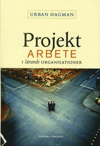 e-Bok Projektarbete I Lärande Organisationer