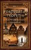 Helena Biehl - Fortunatas Profetia, E-bok