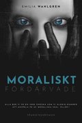 Moraliskt frdrvade