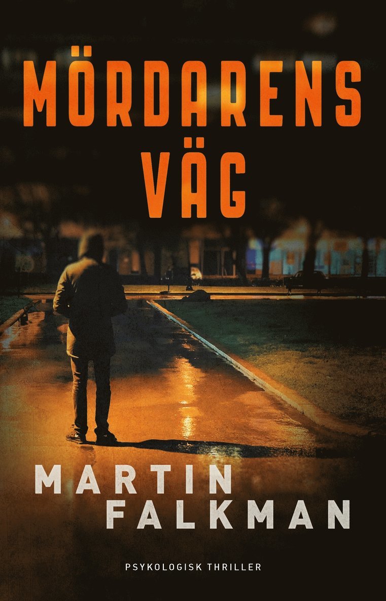 Martin Falkman - Mördarens väg, Häftad