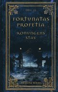 Fortunatas Profetia. Konungens Stav