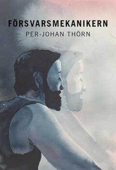 Per-Johan Thörn - Försvarsmekanikern, E-bok. Tillgänglighet: Lägg i varukorg