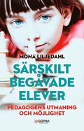 Srskilt begvade elever : pedagogens utmaning och mjlighet