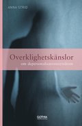 Overklighetsk�nslor : om depersonalisationssyndrom