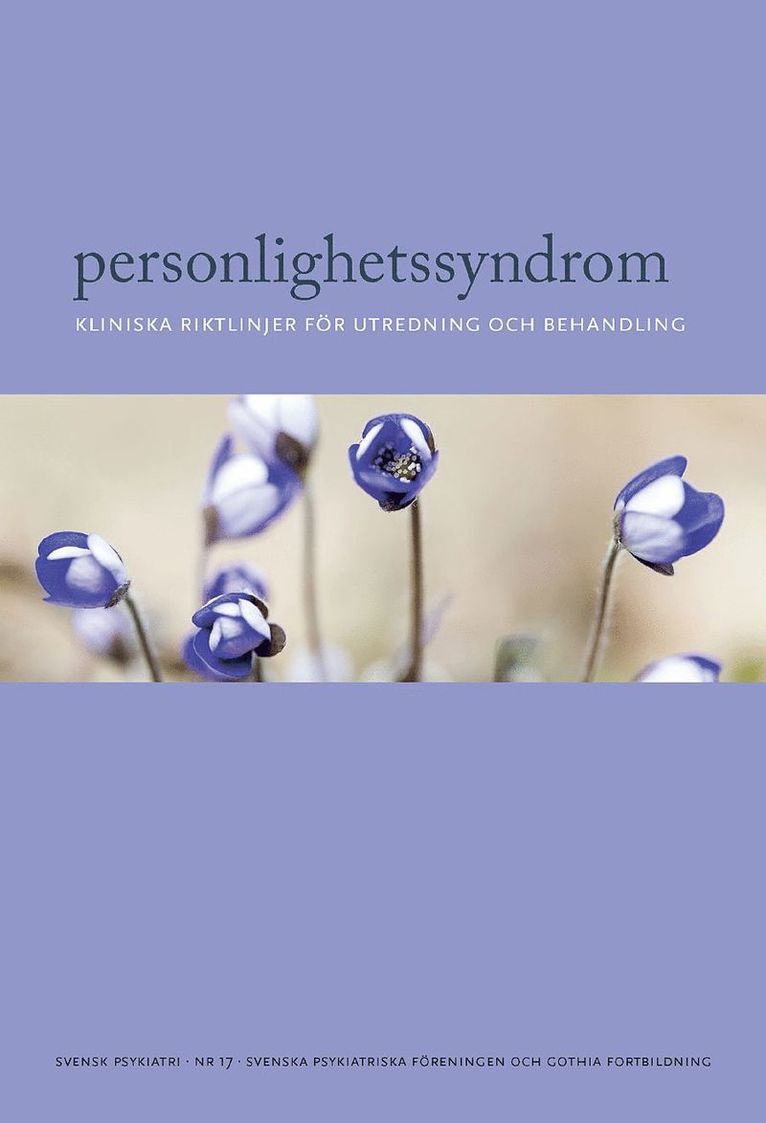 Lisa Ekselius, Jörgen Herlofson, Tom Palmstierna, Kent-Inge Perselius, Mia Ramklint, Göran Rydén - Personlighetssyndrom : kliniska riktlinjer för diagnostik och behandling, Häftad