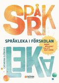 Språkleka i förskolan : barns möjlighet till ett rikt språk