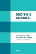 DUDIT-E & Alcohol-E : samtala konstruktivt om droger och alkohol