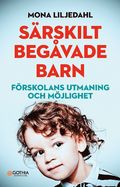 S�rskilt beg�vade barn : f�rskolans utmaning och m�jlighet