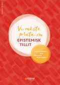 Vi m�ste prata om epistemisk tillit : mentalisering och p�litliga relationer