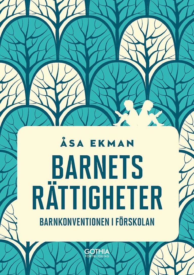Åsa Ekman - Barnets rättigheter : barnkonventionen i förskolan, Häftad