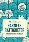 Barnets rttigheter : barnkonventionen i frskolan