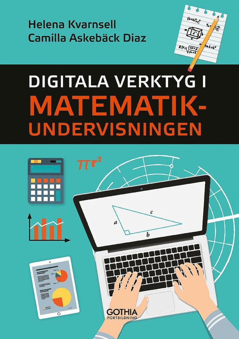 Camilla Askebäck Diaz, Helena Kvarnsell - Digitala verktyg i matematikundervisningen, Häftad