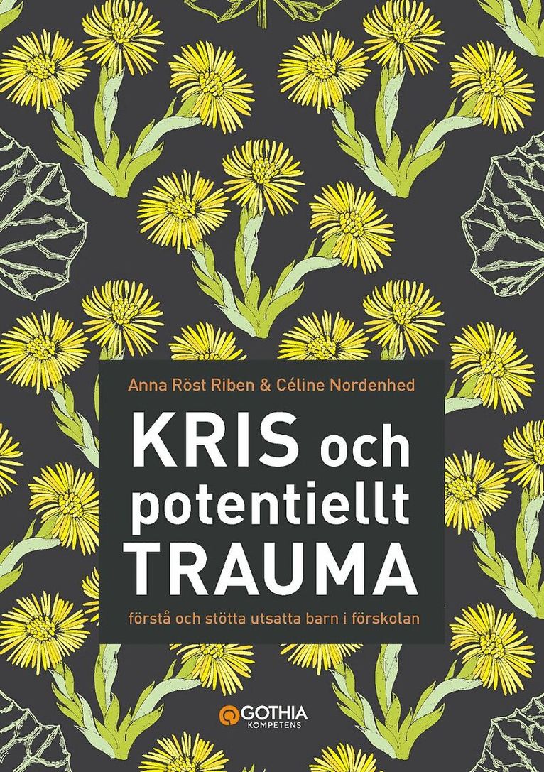 Kris och potentiellt trauma : förstå och stötta utsatta barn i ...