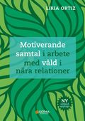 Motiverande samtal i arbete med vld i nra relationer