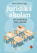 Juridik i skolan : en handbok för lärare