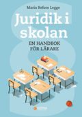 Juridik i skolan : en handbok fr lrare