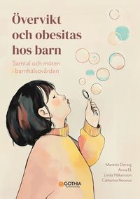 vervikt och obesitas hos barn : samtal och mten i barnhlsovrden