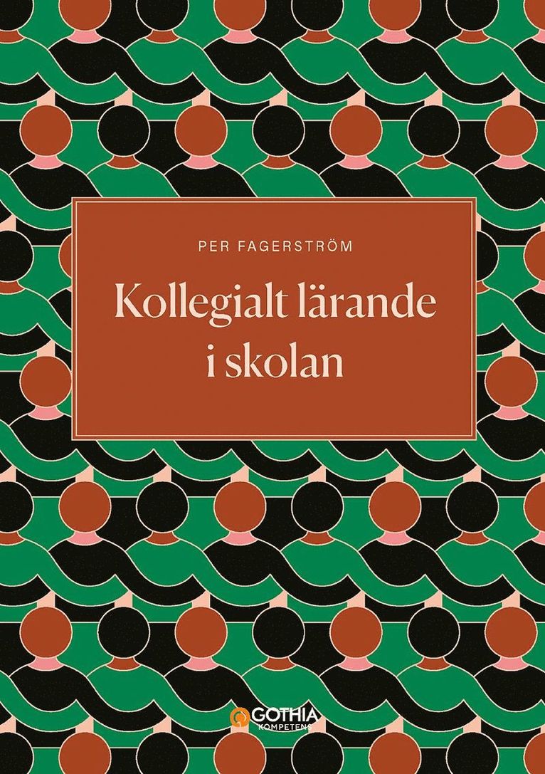 Per Fagerström - Kollegialt lärande i skolan, Häftad
