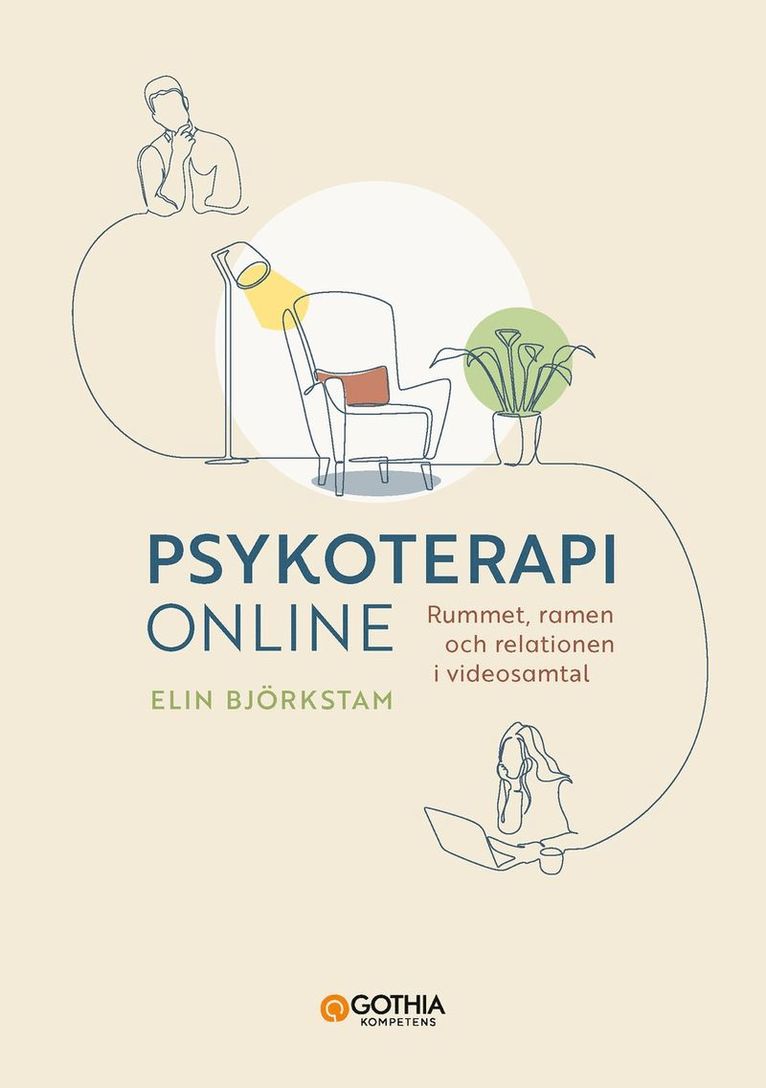 Elin Björkstam - Psykoterapi online : rummet, ramen och relationen i videosamtal, Häftad