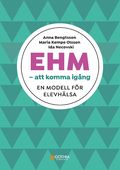 EHM - att komma igång : en modell för elevhälsa