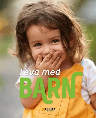 Antonia Reuter, Johanna Tell, Marie Köhler - Leva med barn, Häftad