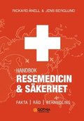 Handbok i resemedicin & skerhet : fakta, rd, behandling