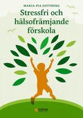 Stressfri och hlsofrmjande frskola