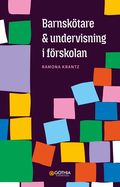 Barnsk�tare och undervisning i f�rskolan