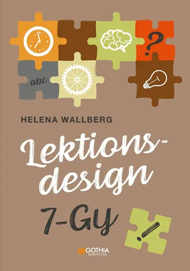 Helena Wallberg - Lektionsdesign 7–Gy, Häftad