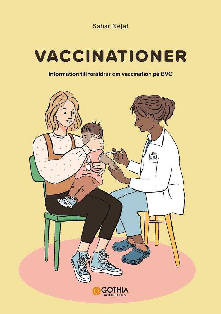 Sahar Nejat - Vaccinationer : information till föräldrar om vaccination på BVC, Häftad