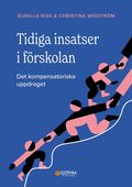 Tidiga insatser i frskolan : det kompensatoriska uppdraget