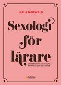 Sexologi fr lrare : undervisning i sexualitet, samtycke och relationer