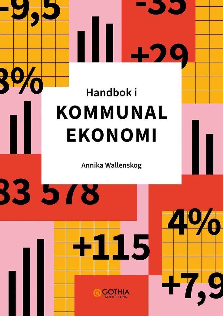 Annika Wallenskog - Handbok i kommunal ekonomi, Häftad