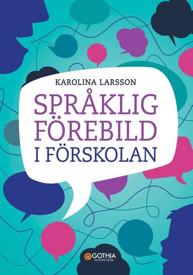 Karolina Larsson - Språklig förebild i förskolan, Häftad