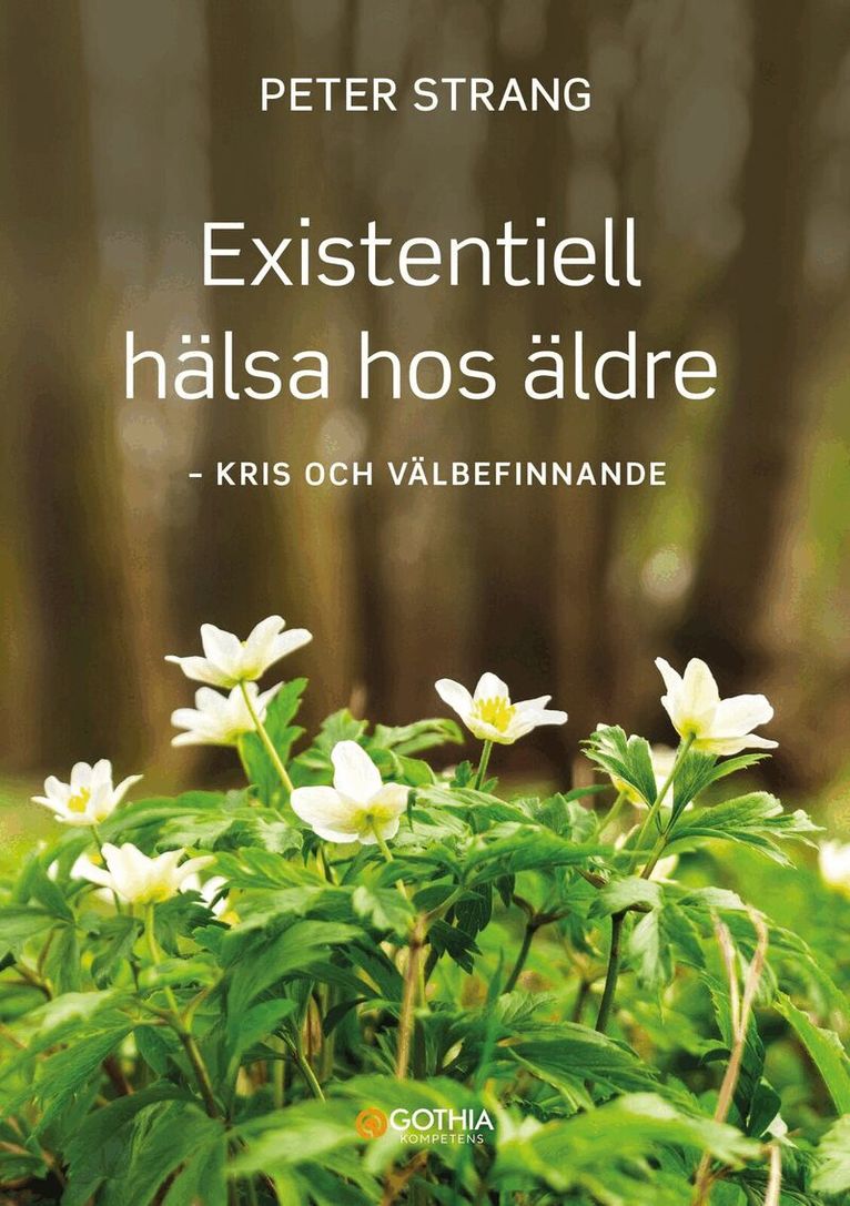 Peter Strang - Existentiell hälsa hos äldre : Kris och välbefinnande, Häftad