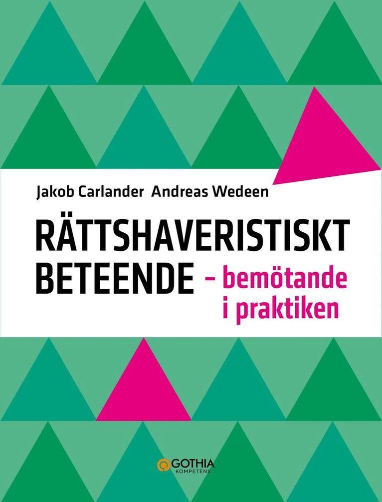 Jakob Carlander, Andreas Wedeen - Rättshaveristiskt beteende : bemötande i praktiken, Häftad