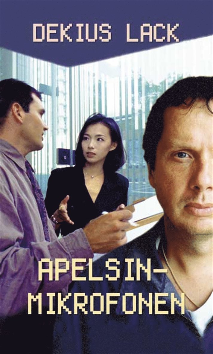 Dekius Lack - Apelsinmikrofonen, E-bok