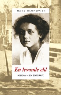 e-Bok En levande eld. Milena  en biografi