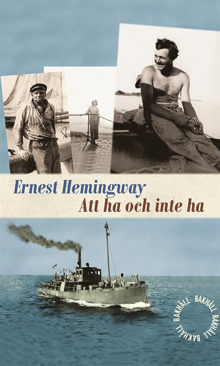 Ernest Hemingway - Att ha och inte ha, E-bok