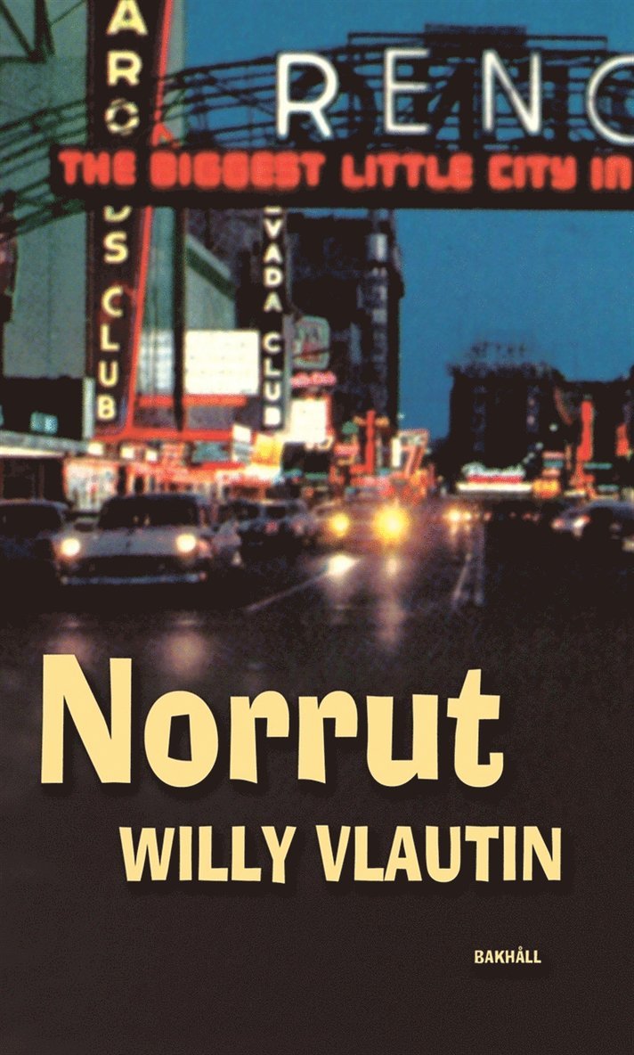 Willy Vlautin - Norrut, E-bok