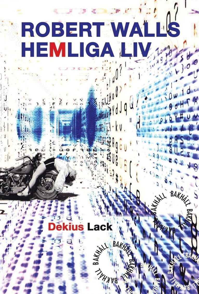 Dekius Lack - Robert Walls hemliga liv, E-bok