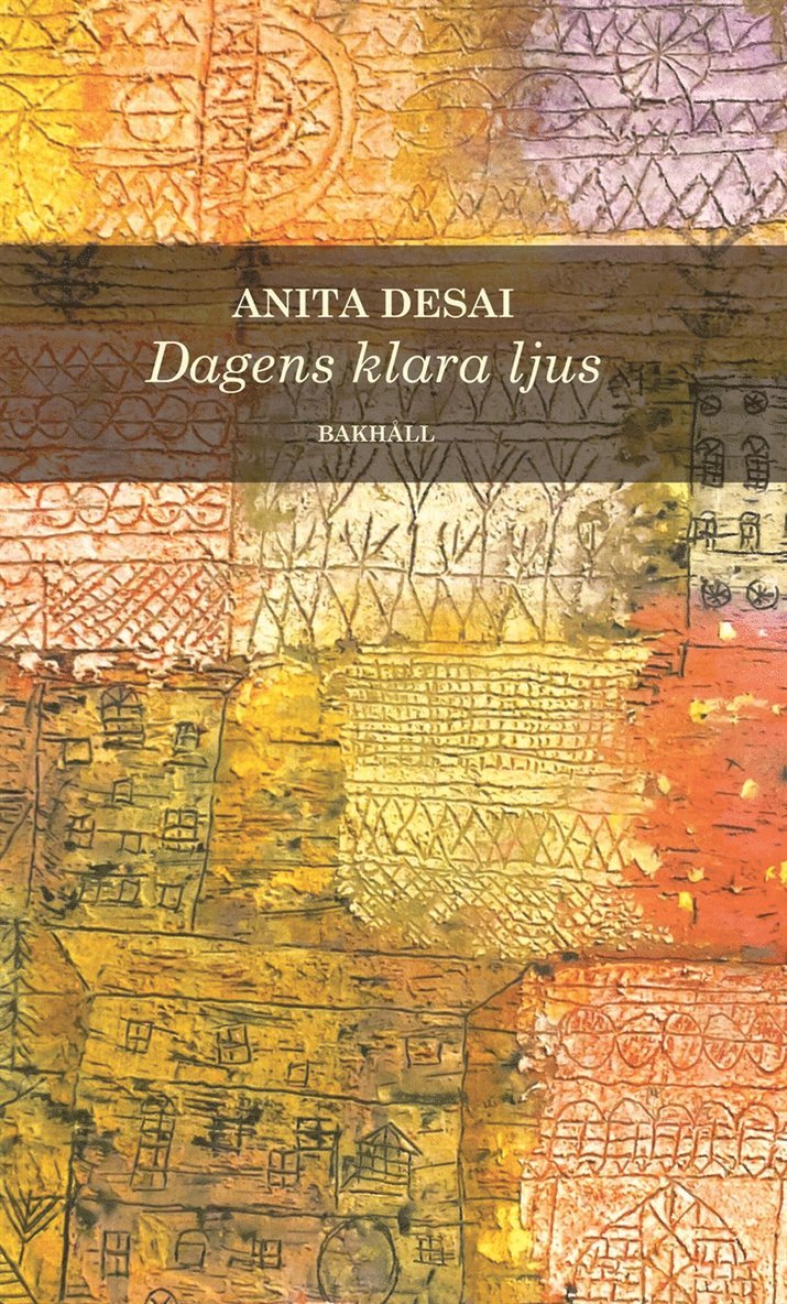 Anita Desai - Dagens klara ljus, E-bok