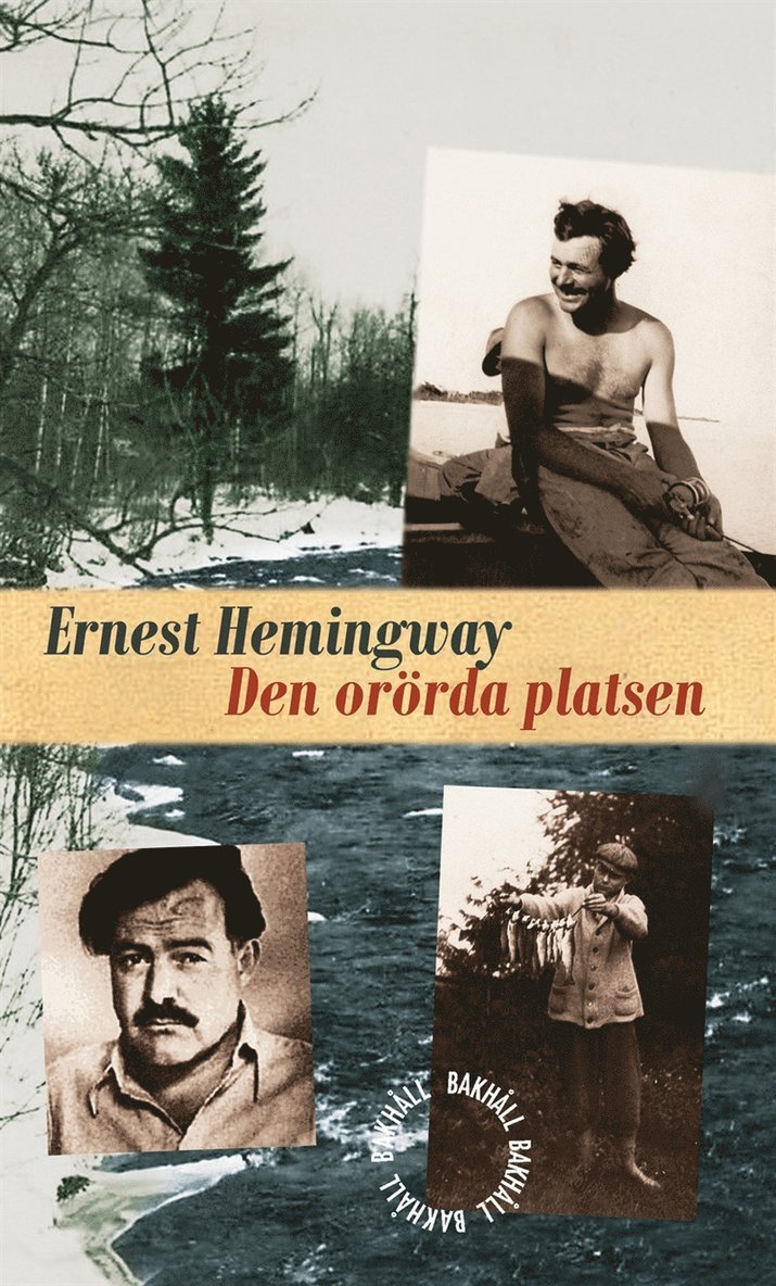 Ernest Hemingway - Den orörda platsen, E-bok
