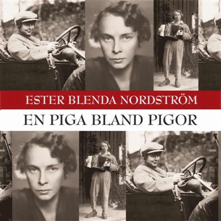 Ester Blenda Nordström - En piga bland pigor, Ljudbok