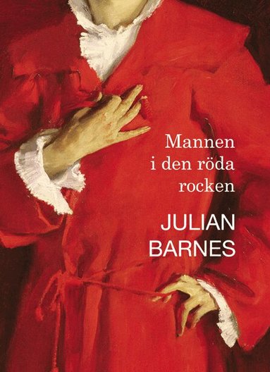Julian Barnes - Mannen i den röda rocken, Häftad