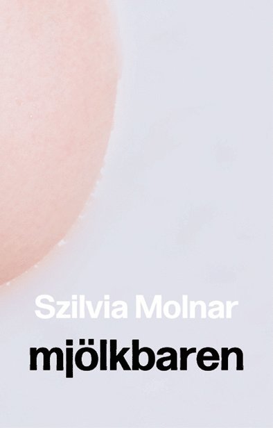 Szilvia Molnar - Mjölkbaren, Häftad