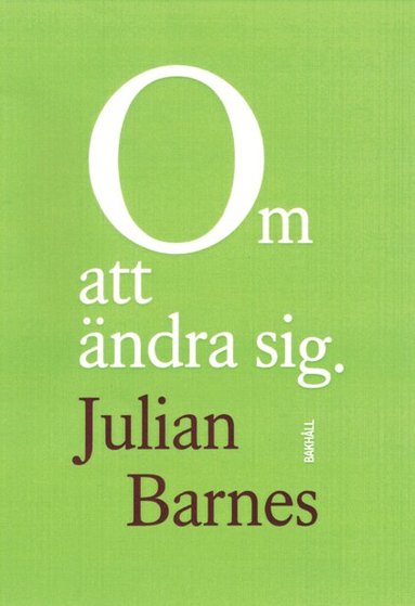 Julian Barnes - Om att ändra sig, Häftad