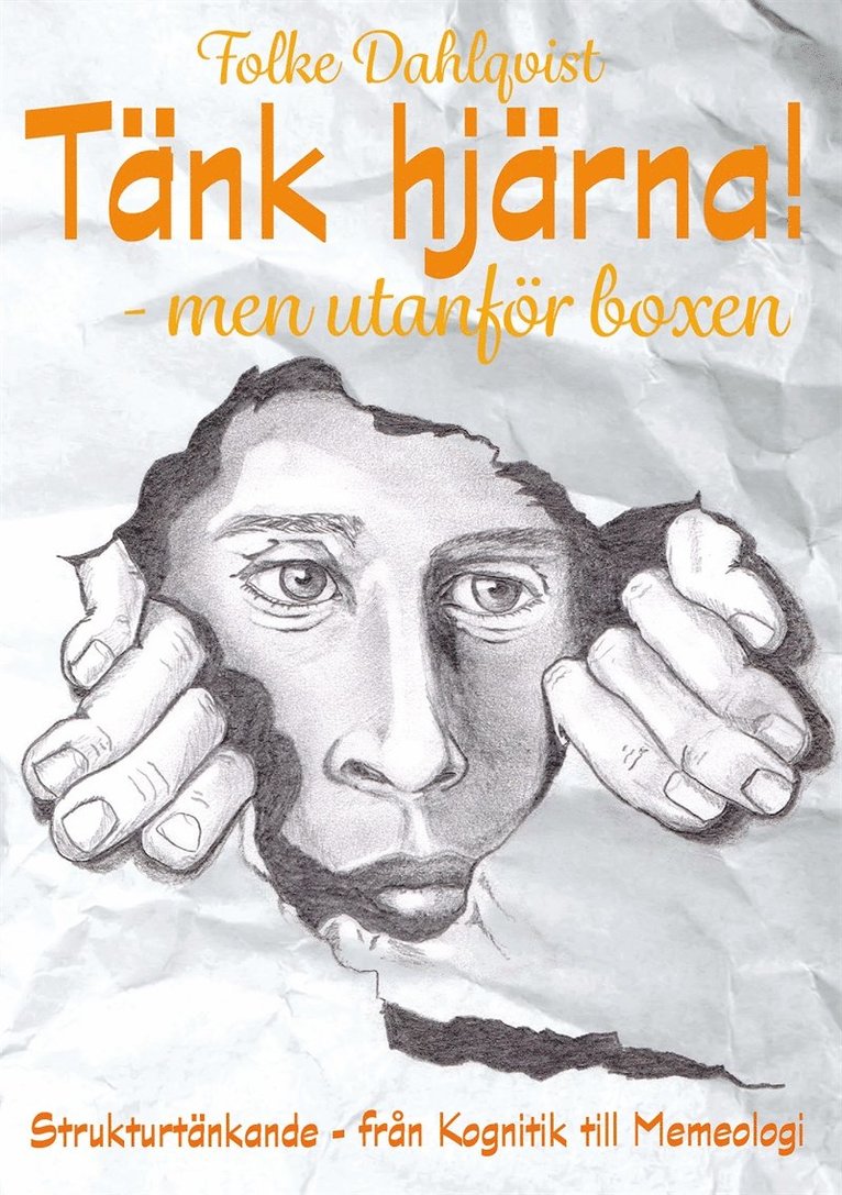 Folke Dahlqvist - Tänk hjärna – men utanför boxen!, E-bok